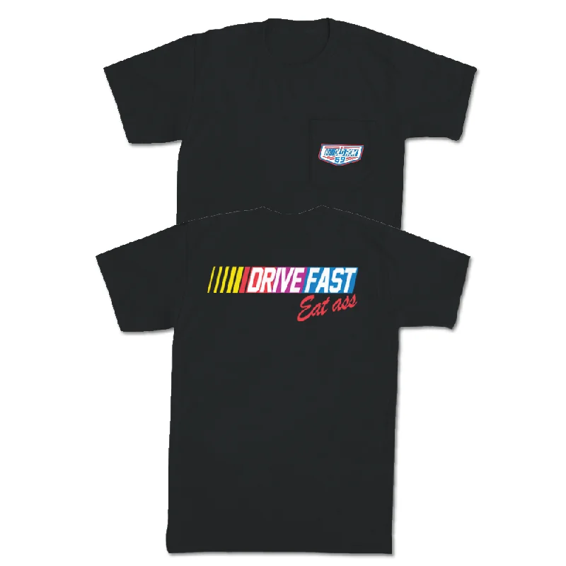 Weekend Shopping Made Better Drive Fast Eat Ass Pocket Tee